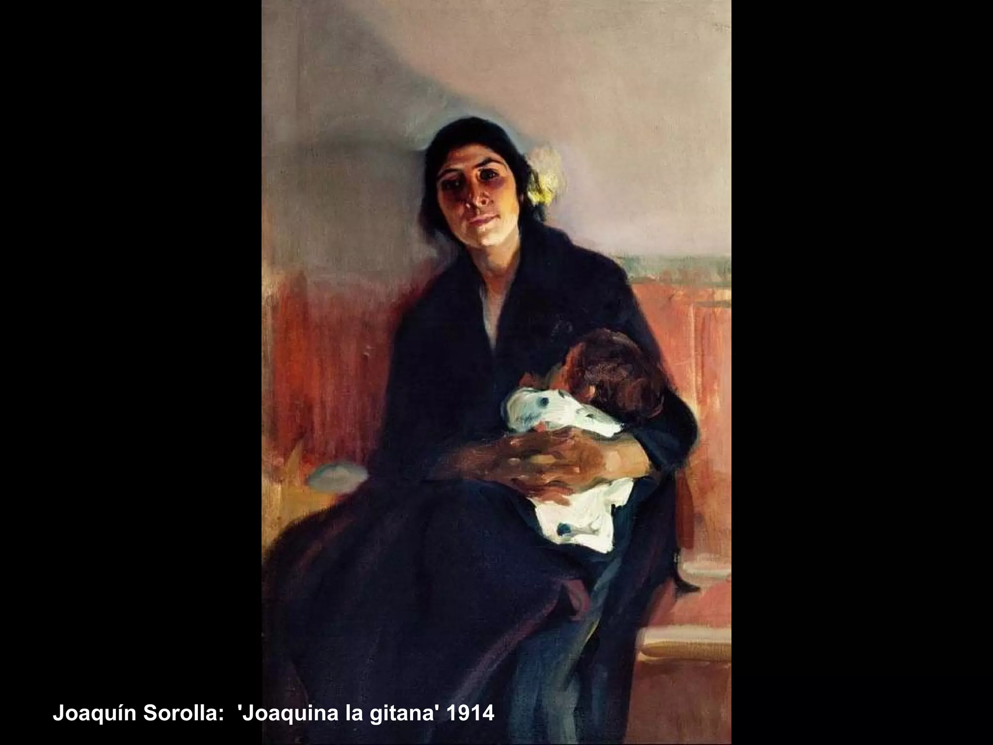 Joaquín Sorolla: 'Joaquina la gitana' 1914
 