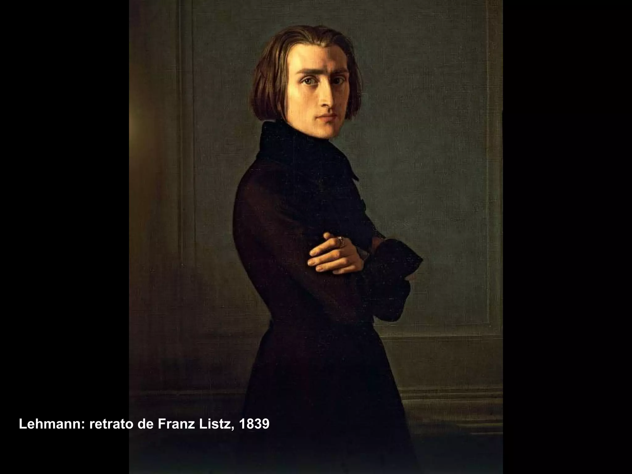 Lehmann: retrato de Franz Listz, 1839
 
