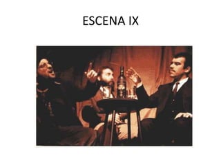 ESCENA IX

 