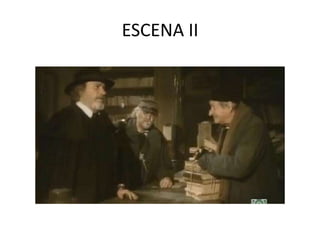 ESCENA II

 