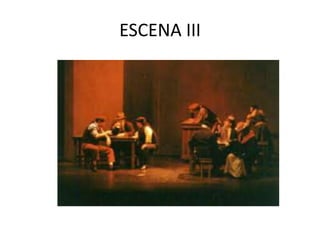 ESCENA III

 