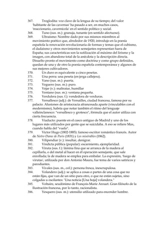 ¢SRUFDVXDOLGDGTuiz‡?
296.
Post’n (sus. m., gitanismo): elegancia, lujo.
297.
Preg—n: anuncio de alguna mercanc’a o servicio que se hace a
gritos por la calle.
298.
Prez (sus. f.): honra u honor; muy frecuentemente forma enlace
FRQXQDGHHVDVSDODEUDVXRWUDHTXLYDOHQWH¶+RQUDSUez de la
FDEDOOHUtDDQGDQWH*ORULDSUH]·

 