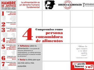  Reflexiona sobre tu
alimentación: si tus pautas de
consumo alimentario se
universalizaran, ¿a cuántas personas
podría al...