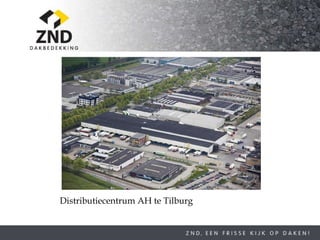 Distributiecentrum AH te Tilburg 