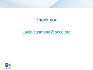 Thank you
Lucia.cusmano@oecd.org
 