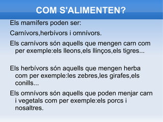 Què tenen sobre la pell? 