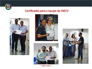 Certificados para a equipe do INECV
 
