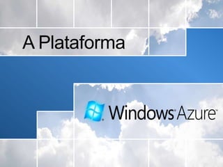 A Plataforma