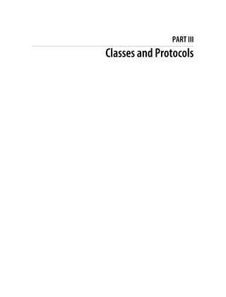 PART III
Classes and Protocols
 