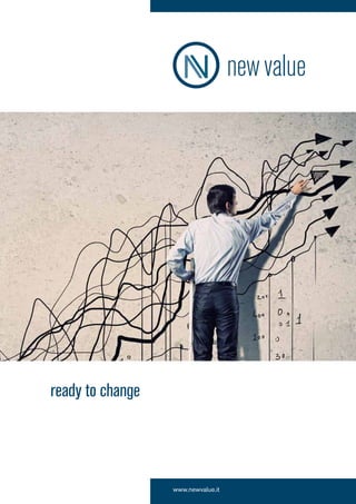 www.newvalue.it
ready to change
 