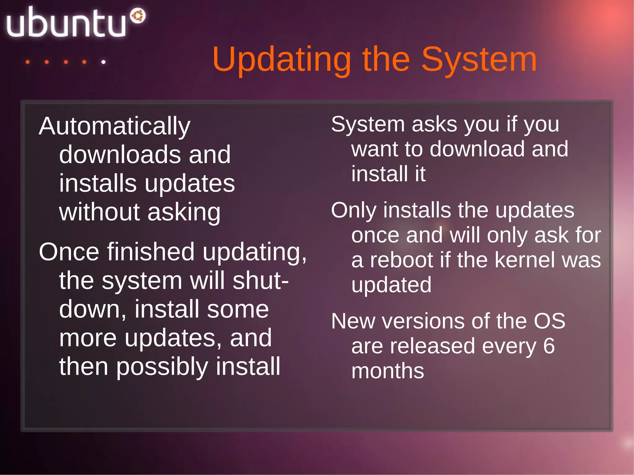 Ubuntu is more than just an operating system: it is a community of people that come together voluntarily to collaborate on an international software project that aims to deliver the best possible user experience. 