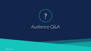 88
Audience Q&A
?
 