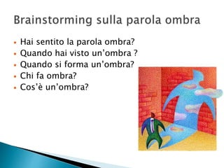 LUCI E OMBRE | PPTX