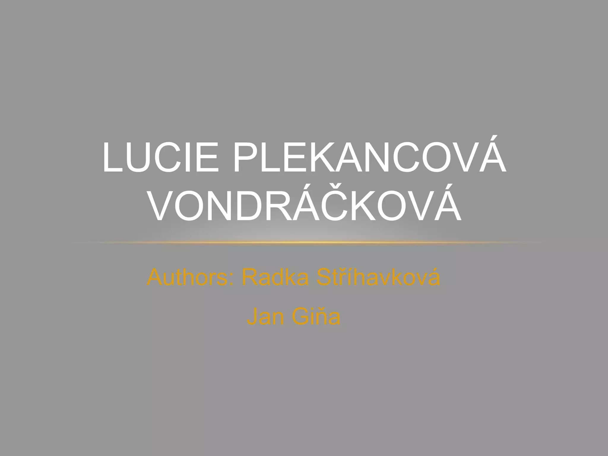 Lucie Plekancov Vondr kov Actress And Singer PPT lucie-plekancov-vondr-kov-actress-and-singer-ppt