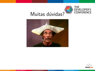 Muitas d´uvidas?
35 / 36
 