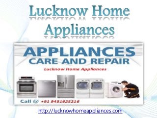 http://lucknowhomeappliances.com
 