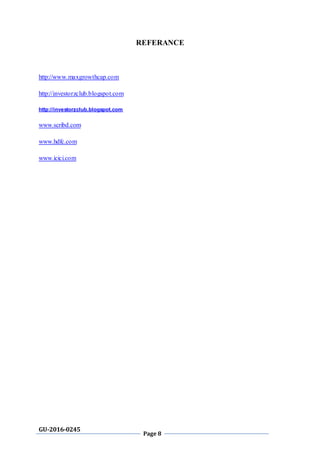 GU-2016-0245
Page 8
REFERANCE
http://www.maxgrowthcap.com
http://investorzclub.blogspot.com
http://investorzclub.blogspot.com
www.scribd.com
www.hdfc.com
www.icici.com
 