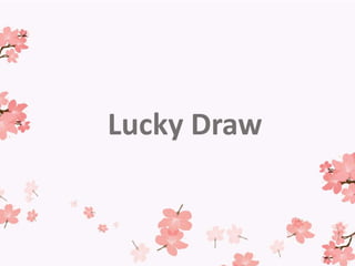 Lucky Draw
 