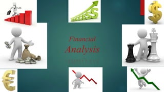 Financial
Analysis
 