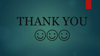 THANK YOU
☺☺☺
 