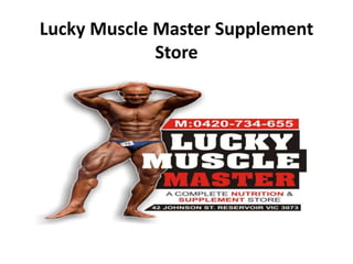 Lucky Muscle Master Supplement
Store
 