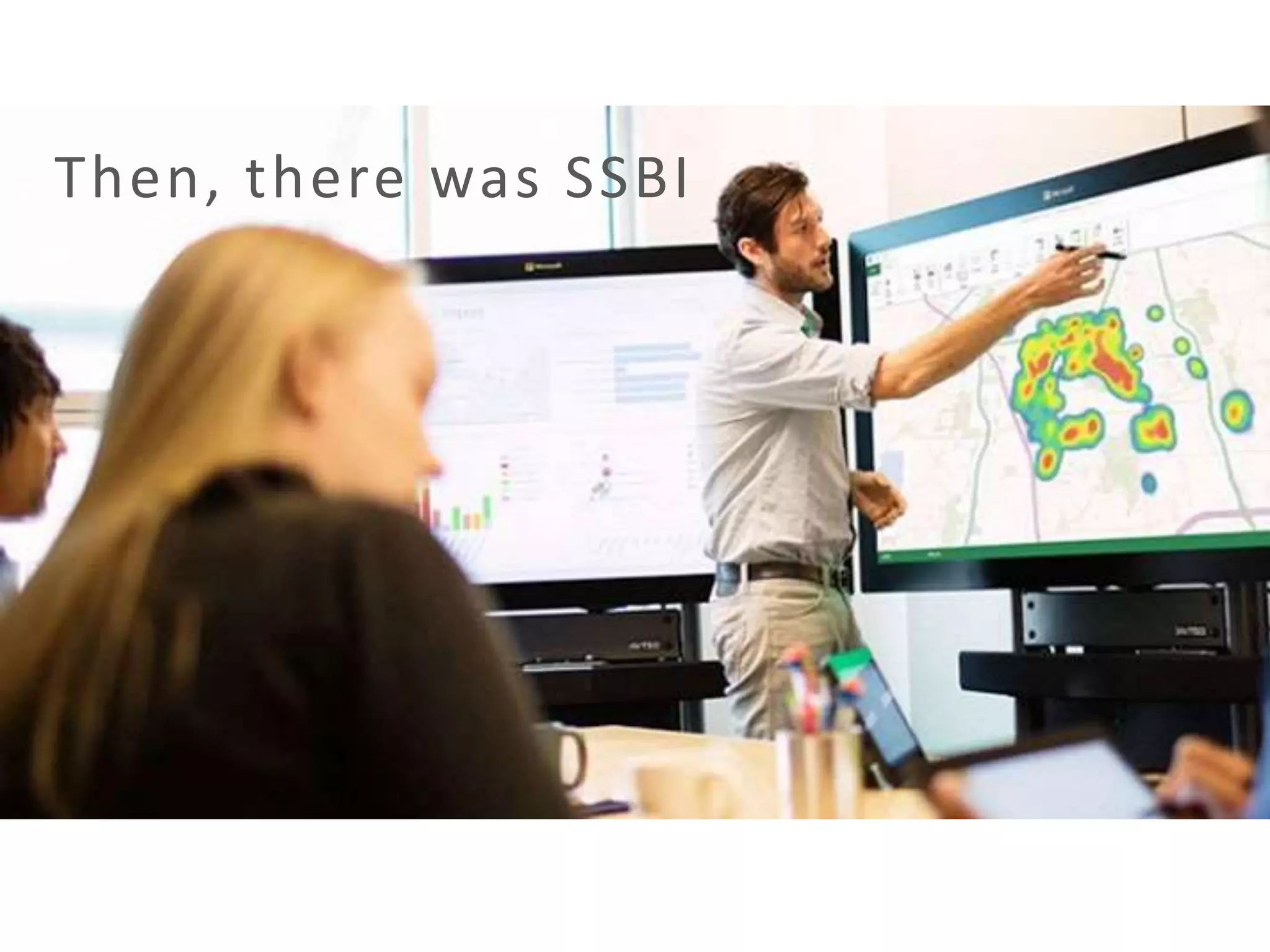 Then, there was SSBI