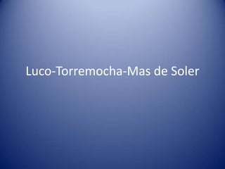 Luco-Torremocha-Mas de Soler 