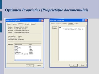 Opţiunea  Proprieties (Proprietăţile documentului) 