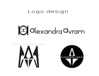 Logo design
 
