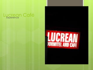 Lucrean CaféExperience
 