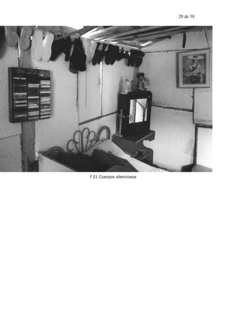 20 de 38




f 21 Cuerpos silenciosos
 