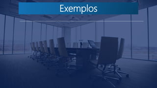 Exemplos
____________________________________________________________________________________
 