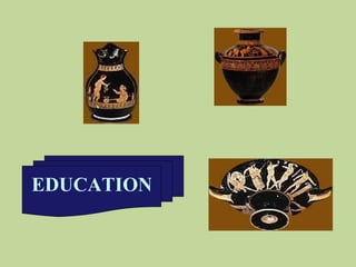 EDUCATION 