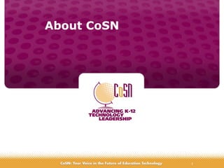 2
About CoSN
 