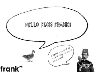 Hello from frank!
 