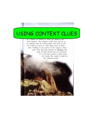 USING CONTEXT CLUES
 
