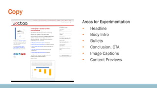 Areas for Experimentation
1 
2 
3 
4 

Positioning / Lead-In CTA
Navigation
Copy
Pictures / Previews

Pictures & other con...