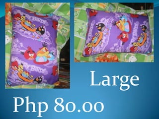 Large
Php 80.00
 
