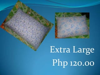 Extra Large
Php 120.00
 