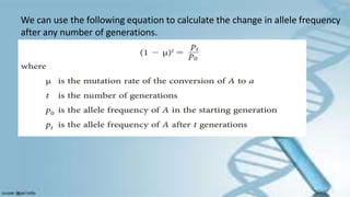 We can use the following equation to calculate the change in allele frequency
after any number of generations.
 