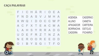 CAÇA PALAVRAS
 