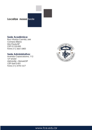 41
Este material faz parte do guia de estudos dos Cursos de Pós-Graduação da
Faculdade Campos Elíseos
 