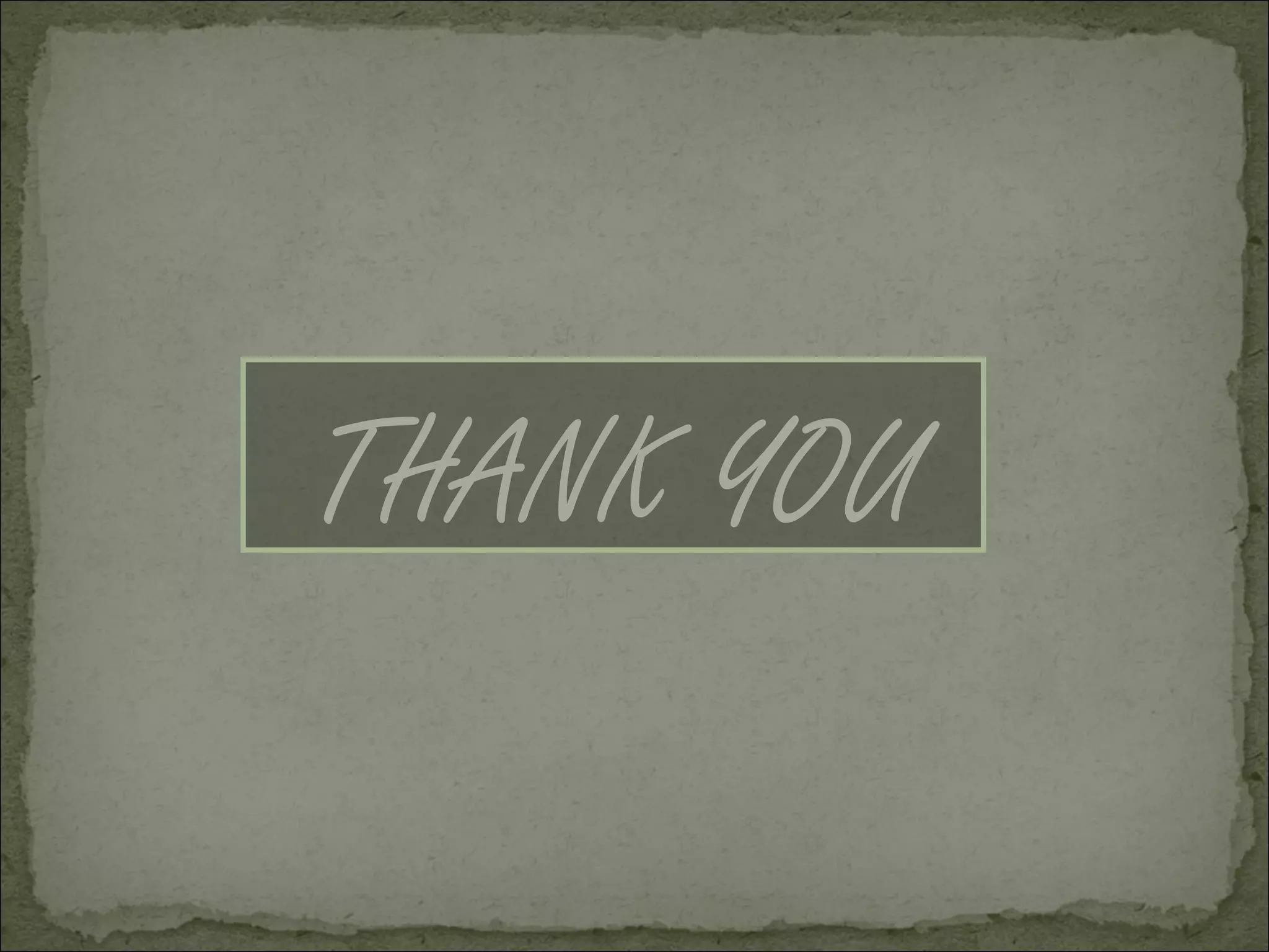 THANK YOU
 