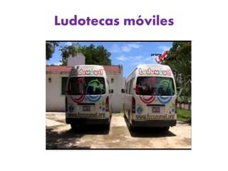 Ludotecas móviles