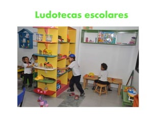 Ludotecas escolares