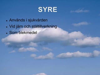 Därefter det livsnödvändiga syret