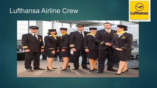 Lufthansa Airline Crew
 
