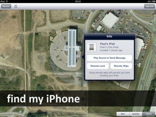 find my iPhone
 