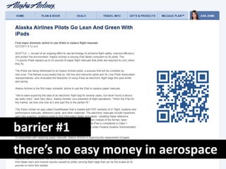 barrier #1
there’s no easy money in aerospace
 