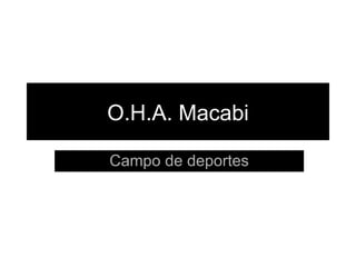 O.H.A. Macabi Campo de deportes 